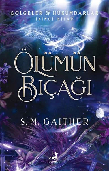 Ölümün Bıçağı - Gölgeler Hükümdarlar İkinci Kitap - Olimpos Yayınları - Image 1