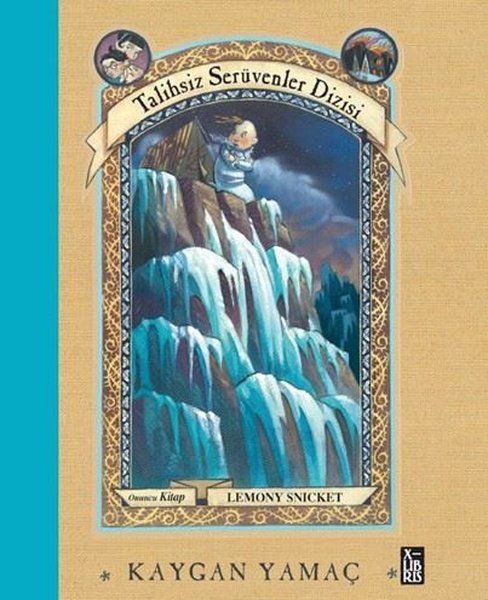 Kaygan Yamaç - Talihsiz Serüvenler Dizisi Onuncu Kitap - Xlibris - Image 1
