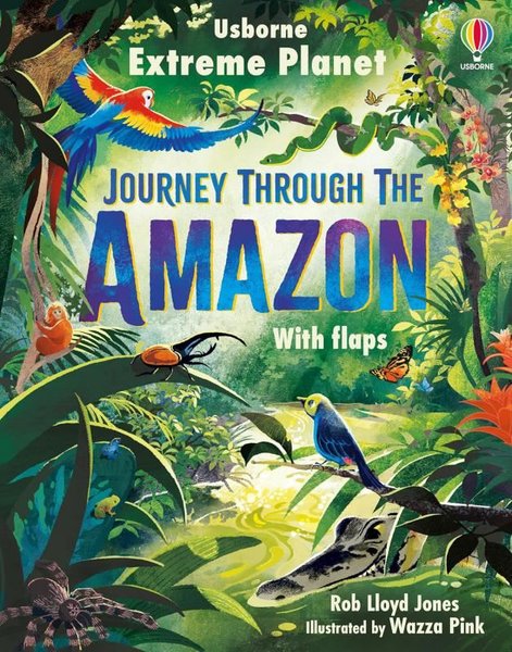 Extreme Planet: Journey Through The Amazon - Usborne - Image 1