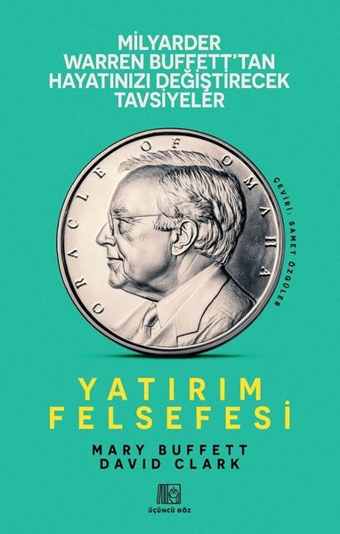 Yatırım Felsefesi - Milyarder Warren Buffett'tan Hayatınızı Değiştirecek Tavsiyeler - Üçüncü Göz Yayınları - Image 1