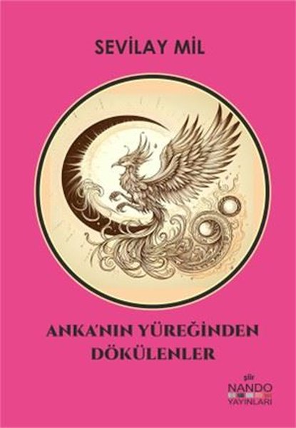 Anka'nın Yüreğinden Dökülenler - Nando Yayınları - Image 1