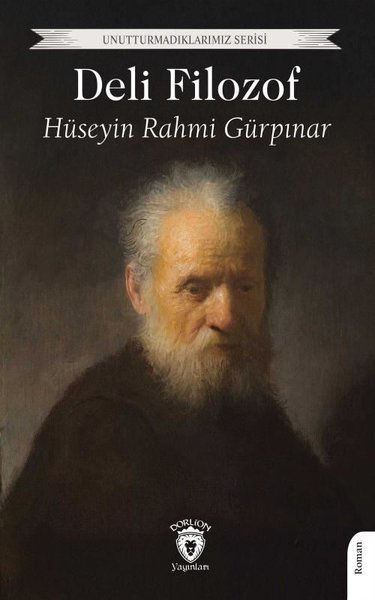 Deli Filozof - Unutturmadıklarımız Serisi - Dorlion Yayınevi - Image 1