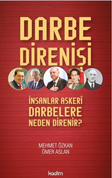 Darbe Direnişi - İnsanlar Askeri Darbelere Neden Direnir? - Kadim - Image 1