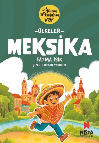 Meksika - Bi' Dünya Arkadaşım Var - Nista Yayınları - Image 1