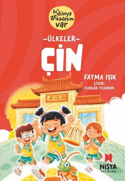 Çin - Bi' Dünya Arkadaşım Var - Nista Yayınları - Image 1