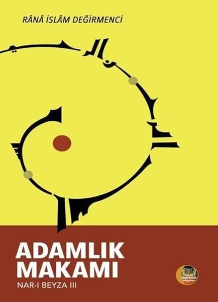 Adamlık Makamı: Nar-ı Beyza 3 - Aysima Yayınları - Image 1