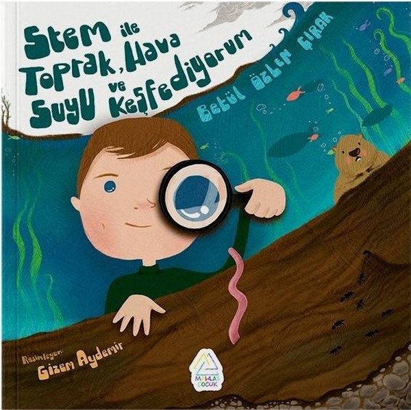 Stem İle Toprak Hava ve Suyu Keşfediyorum - Mahlas Çocuk - Image 1