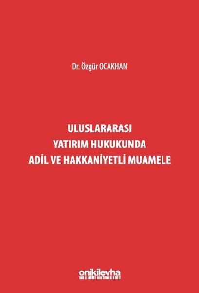 Uluslararası Yatırım Hukukunda Adil ve Hakkaniyetli Muamele - On İki Levha Yayıncılık - Image 1