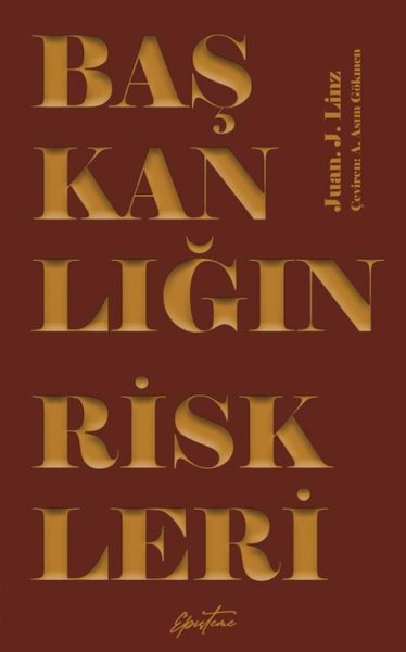 Başkanlığın Riskleri - Episteme Yayınları - Image 1