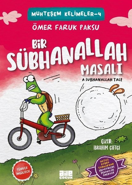 Bir Sübhanallah Masalı - Muhteşem Kelimeler 4 - A Subhanallah Tale - Aile Yayınları - Image 1