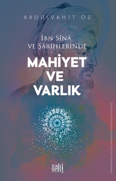 İbn Sina ve Şarihlerinde Mahiyet ve Varlık - Eskiyeni Yayınları - Image 1