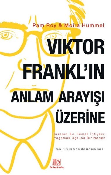 Viktor Frankl'ın Anlam Arayışı Üzerine - Üçüncü Göz Yayınları - Image 1
