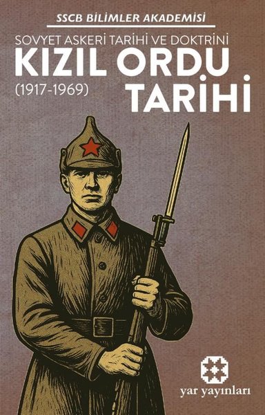 Kızıl Ordu Tarihi - Sovyet Askeri Tarih ve Doktrini (1917 - 1969) - Yar Yayınları - Image 1