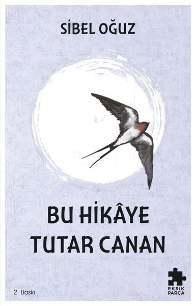 Bu Hikaye Tutar Canan - Eksik Parça Yayınları - Image 1