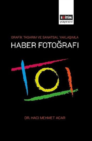 Grafik Tasarım ve Sanatsal Yaklaşımla Haber Fotoğrafı - Eğitim Yayınevi - Image 1