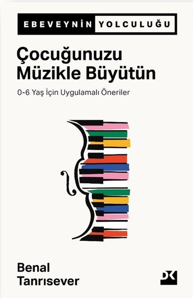 Çocuğunuzu Müzükle Büyütün - 0-6 Yaş İçin Uygulamalı Öneriler - Doğan Kitap - Image 1