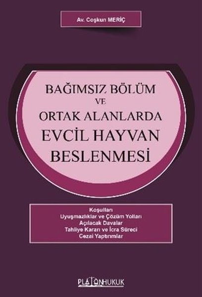 Bağımsız Bölüm ve Ortak Alanlarda Evcil Hayvan Beslenmesi - Platon Hukuk Yayınevi - Image 1