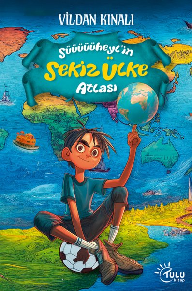 Süheyl'in Sekiz Ülke Atlası - Tulu Kitap - Image 1