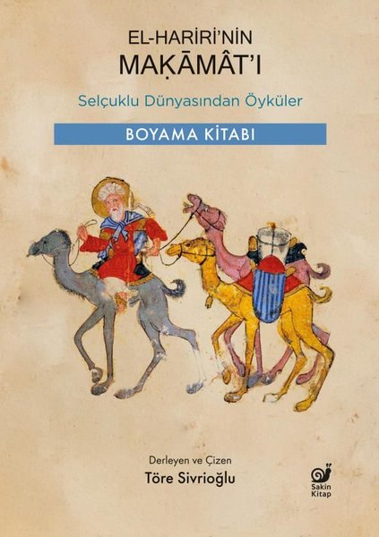 El-Hariri'nin Makamat'ı - Selçuklu Dünyasından Öyküler - Boyama Kitabı - Sakin Kitap - Image 1