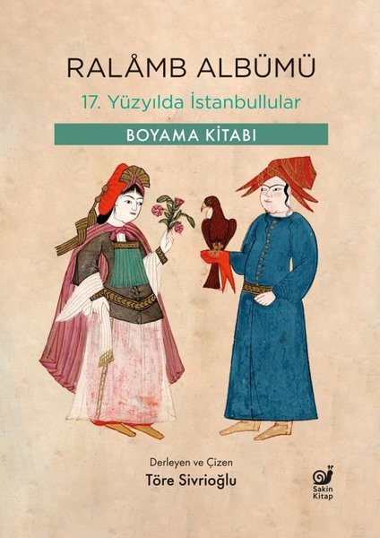 Ralamb Albümü - 17. Yüzyılda İstanbullular - Boyama Kitabı - Sakin Kitap - Image 1