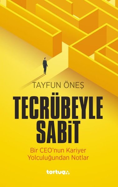 Tecrübeyle Sabit: Bir CEO'nun Kariyer Yolculuğundan Notlar - Tortuga - Image 1