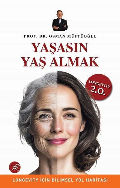 Yaşasın Yaş Almak - Longevity İçin Bilimsel Yol Haritası - TK Yayınları - Image 1