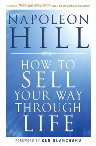 How To Sell Your Way Through Life