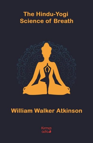The Hindu Yogi Science of Breath