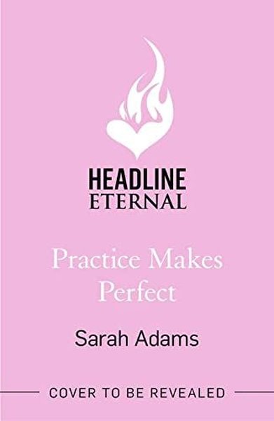 Practice Makes Perfect: The new friends-to-lovers rom-com from the author of the TikTok sensation TH